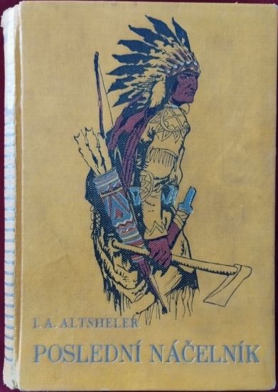 Kniha Poslední náčelník, J. A. Altsheler