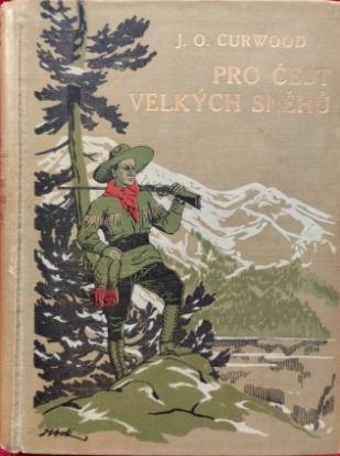 Pro čest velkých sněhů, James Oliver Curwood