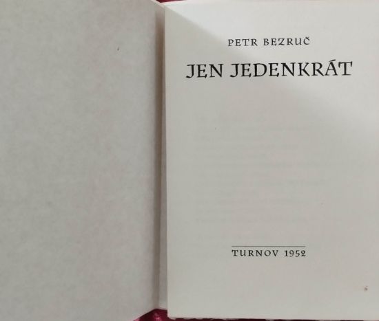 Jen jedenkrát, Petr Bezruč