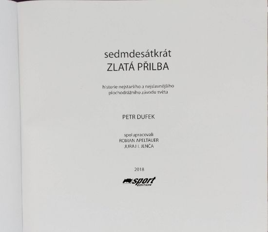 Kniha "Sedmdesátkrát ZLATÁ PŘILBA", Petr Dufek